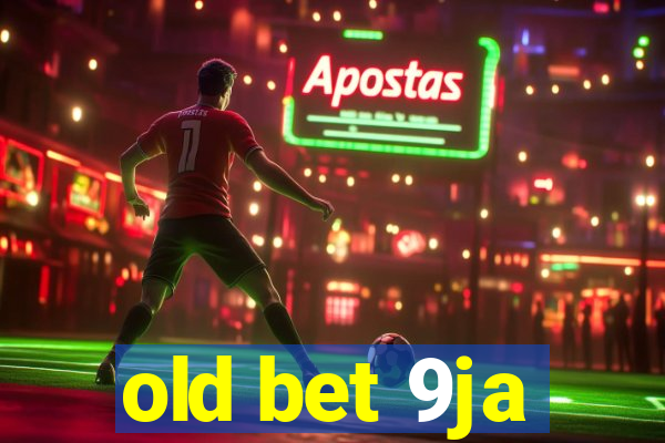 old bet 9ja